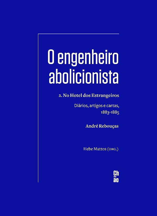 Livro O engenheiro abolicionista: 2. No Hotel dos Estrang...
