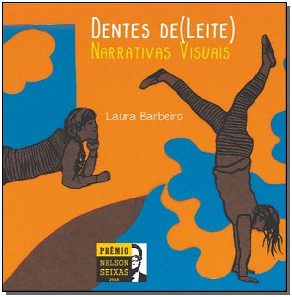 Livro Dentes De Leite: Narrativas Visuais