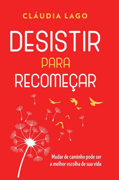 Livro Desistir para Recomeçar