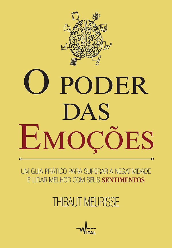 Livro O poder das emoções: Um guia prático para superar a...