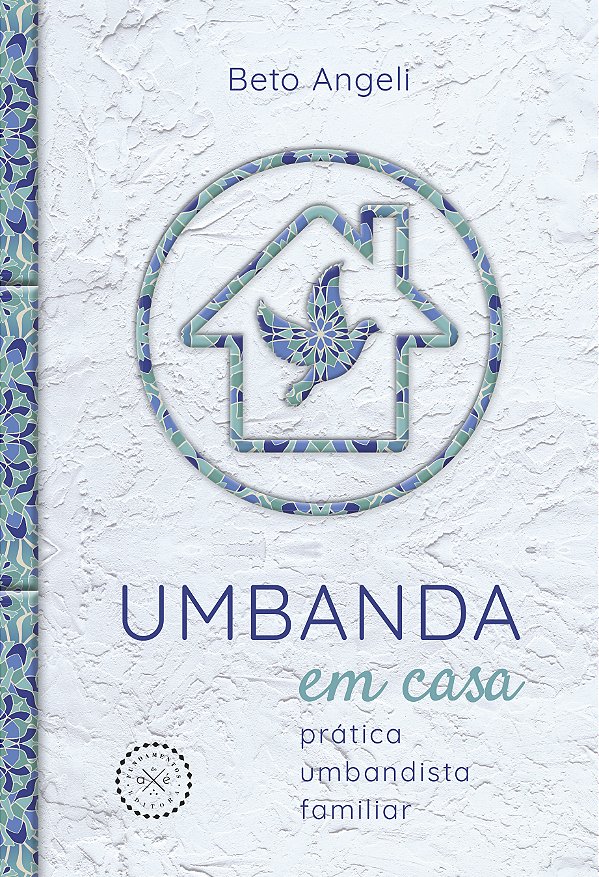 Livro Umbanda Em Casa - Prática Umbandista Familiar
