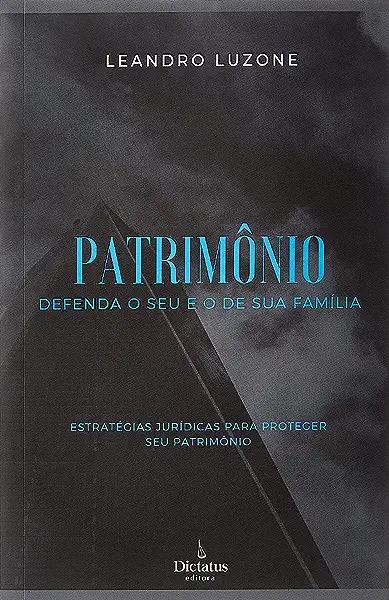 Livro Patrimonio: Defenda O Seu E O De Sua Familia - Estr...