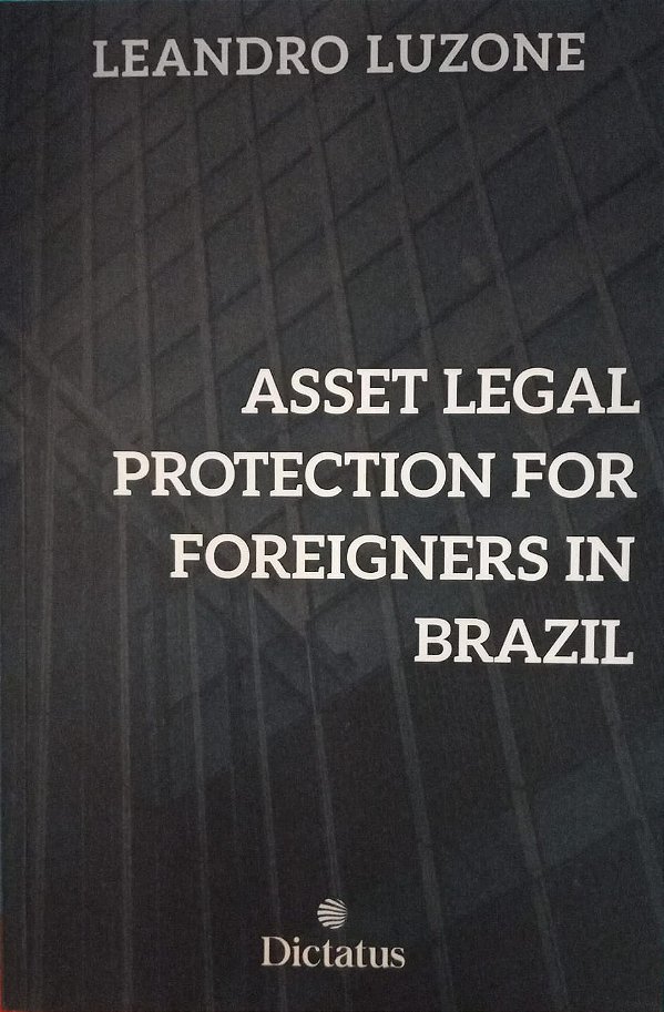 Livro Asset Legal Protection For Foreigners In Brazil