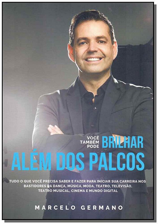 Livro Você Também Pode Brilhar - Além Dos Palcos