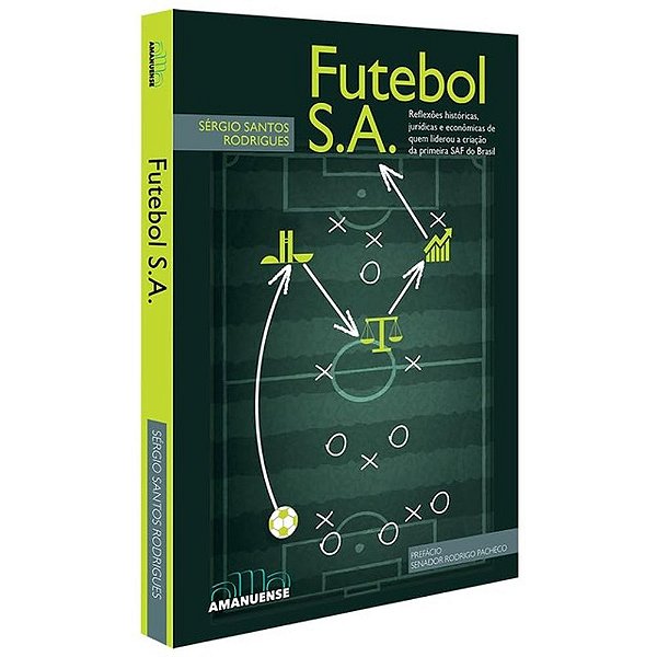 Livro Futebol S.A. - Reflexões Históricas, Jurídicas E Econômic...