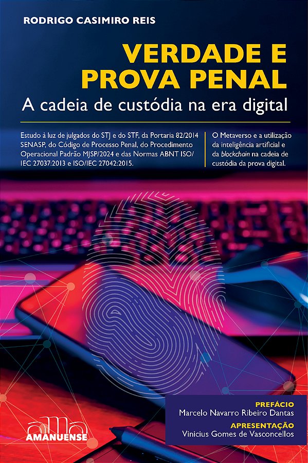 Livro Verdade e Prova Penal: A cadeia de custódia na era digita...
