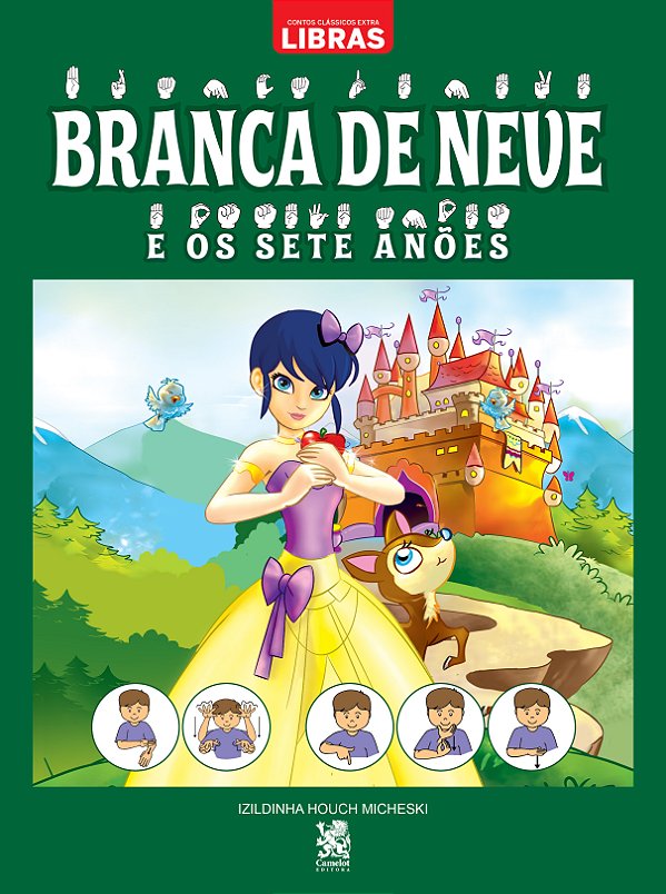 Livro Contos clássicos em libras - Branca de neve e os se...