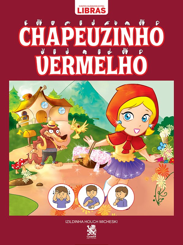 Livro Contos clássicos em libras - Chapeuzinho vermelho
