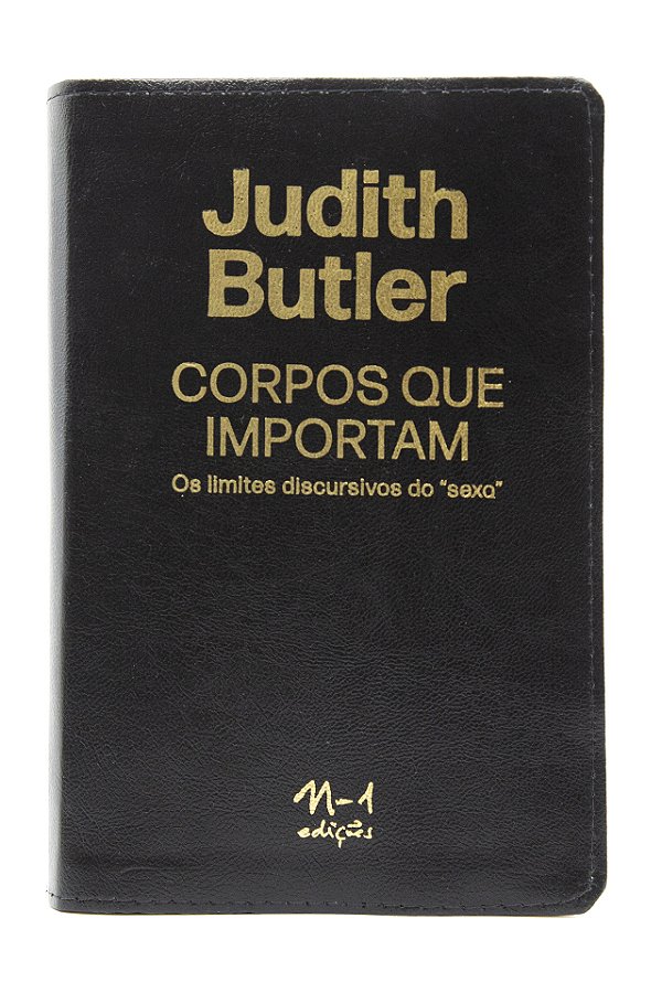 Livro Corpos Que Importam - Os Limites Discursivos Do "Se...