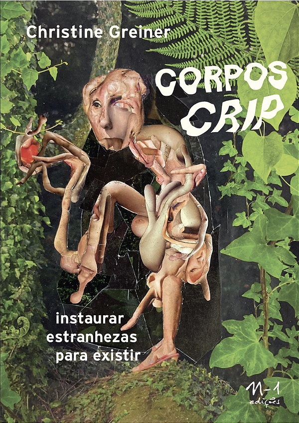 Livro Corpos crip: instaurar estranhezas para existir