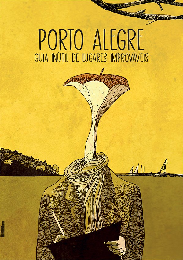 Livro Porto Alegre: Guia inútil de lugares improváveis