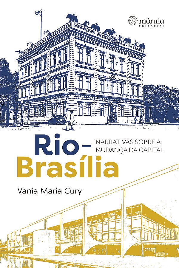 Livro Rio-Brasília: narrativas sobre a mudança da capital