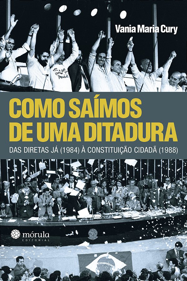 Livro Como saímos de uma ditadura: Das Diretas Já (1984) ...