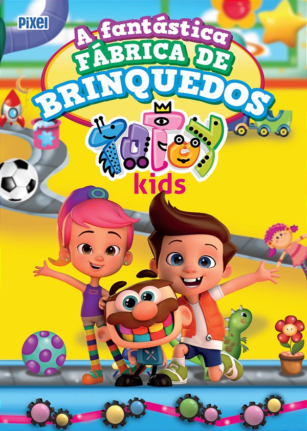Livro A Fantástica Fábrica de Brinquedos Totoy Kids
