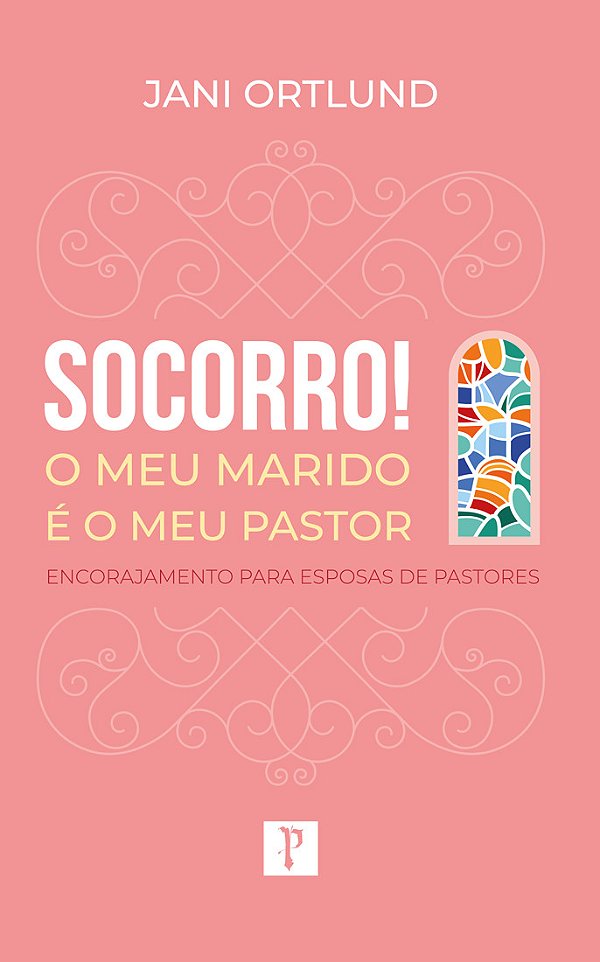 Livro Socorro! O Meu Marido É O Meu Pastor: Encorajamento...