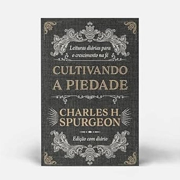 Livro Cultivando A Piedade: Leituras Diárias Para O Crescimento...