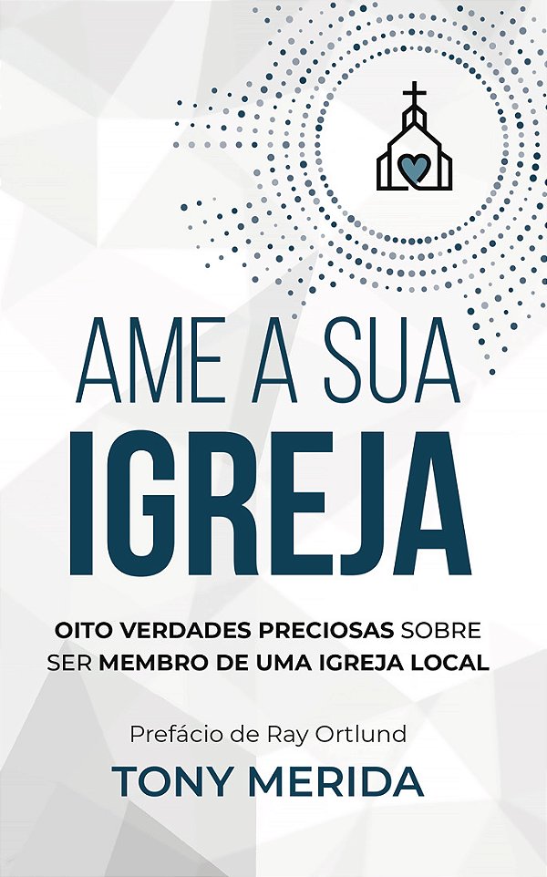 Livro Ame A Sua Igreja - Lançamento