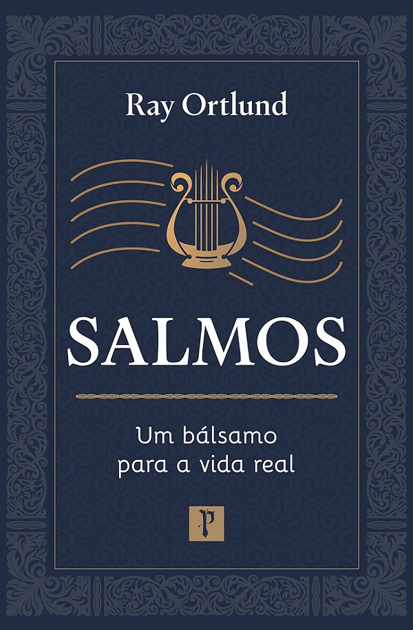 Livro Salmos: Um Bálsamo Para A Vida Real
