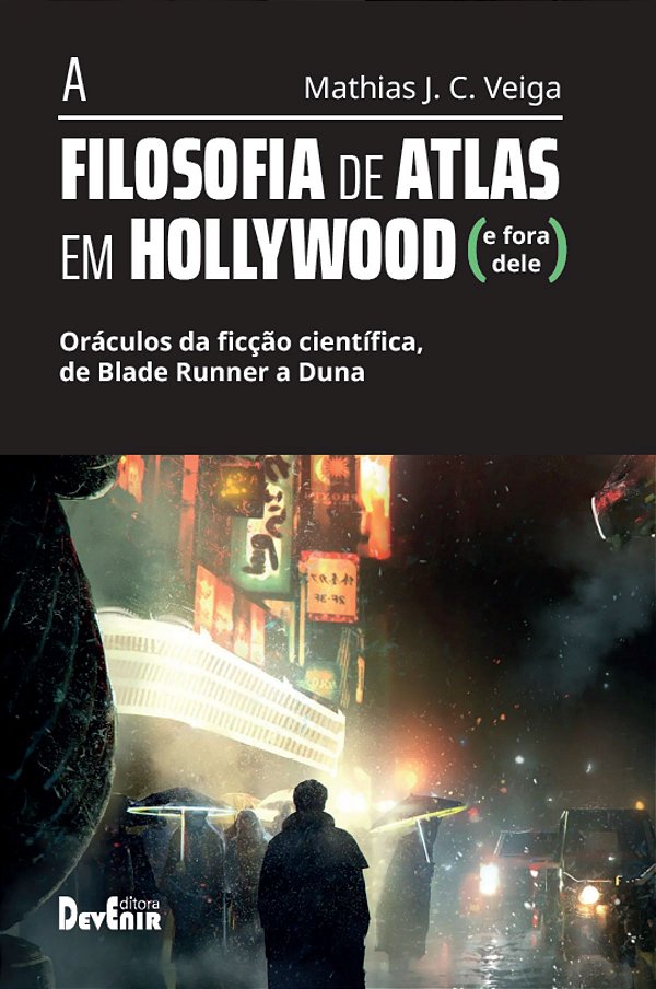 Livro A Filosofia De Atlas Em Hollywood