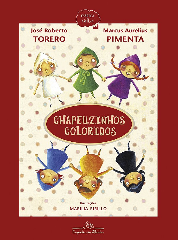 Livro Chapeuzinhos coloridos (Nova edição)