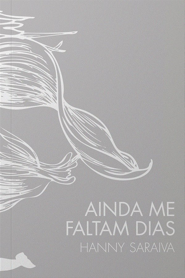 Livro Ainda Me Faltam Dias