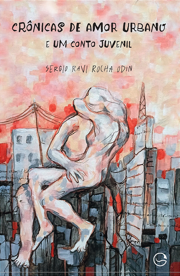 Livro Crônicas de amor urbano e um conto juvenil (Volume ...