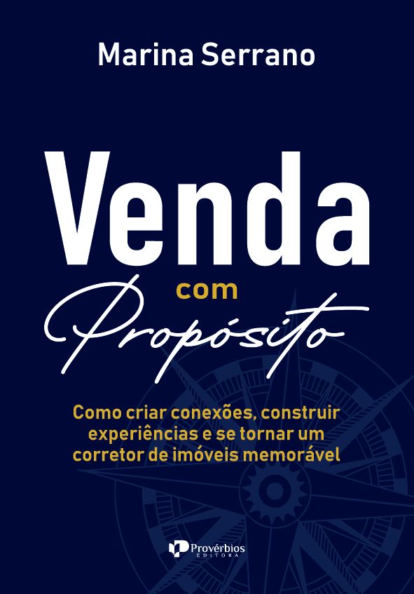 Livro Venda com propósito: Como criar conexões, construir exper...
