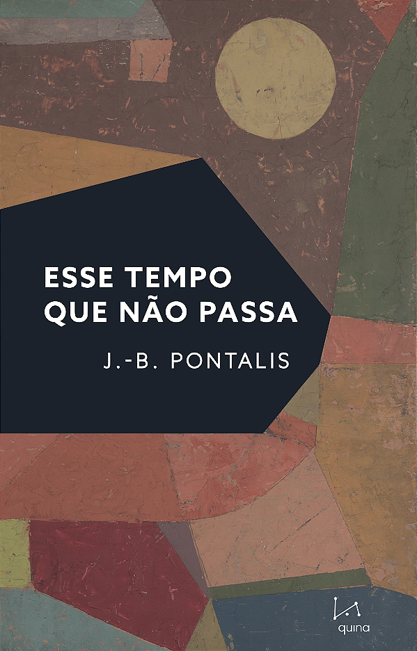 Livro Esse Tempo Que Não Passa: (Seguido De ''A Cabine De...