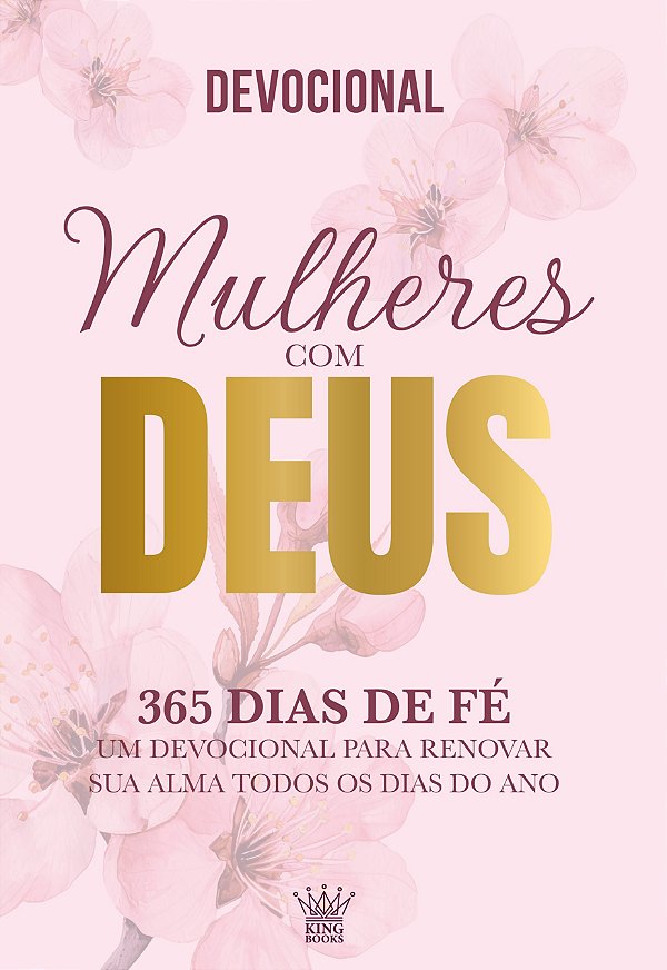 Livro Mulheres com Deus - 365 Dias de Fé - Devocional