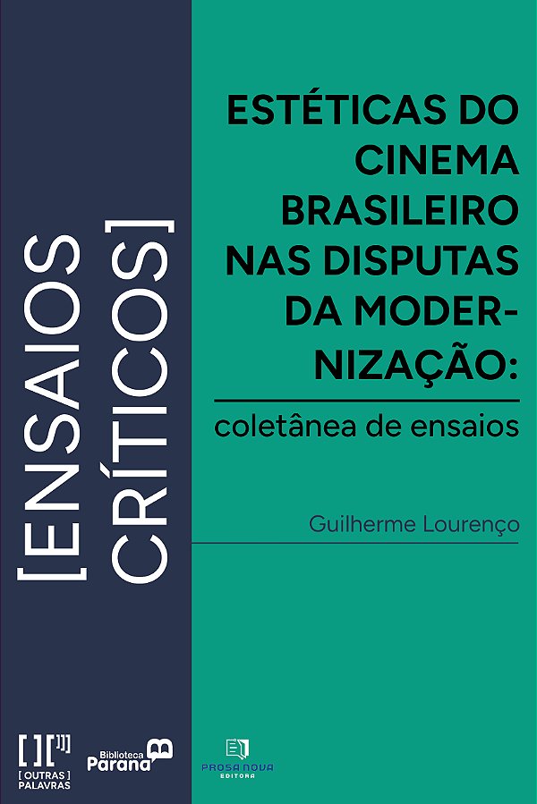 Livro Estéticas do cinema brasileiro nas disputas da modernizaç...