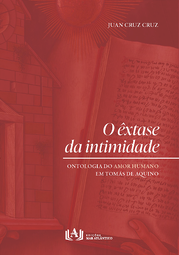 Livro O êxtase da intimidade: Ontologia do amor humano em Tomás...