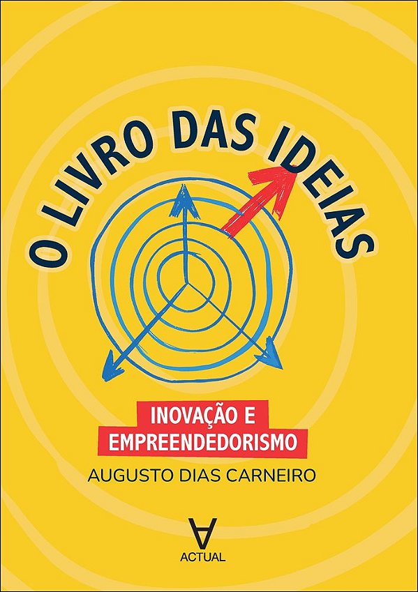 Livro O Livro das ideias: inovação e empreendedorismo