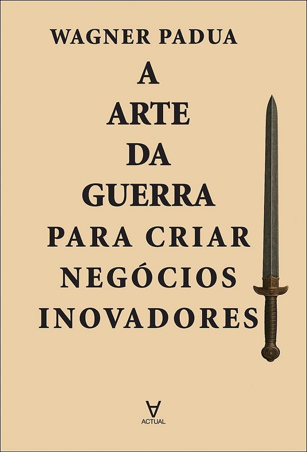 Livro A arte da guerra para criar negócios inovadores