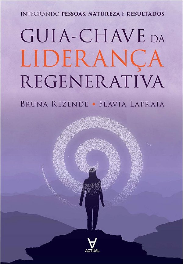 Livro Guia-chave da liderança regenerativa: integrando pessoas,...