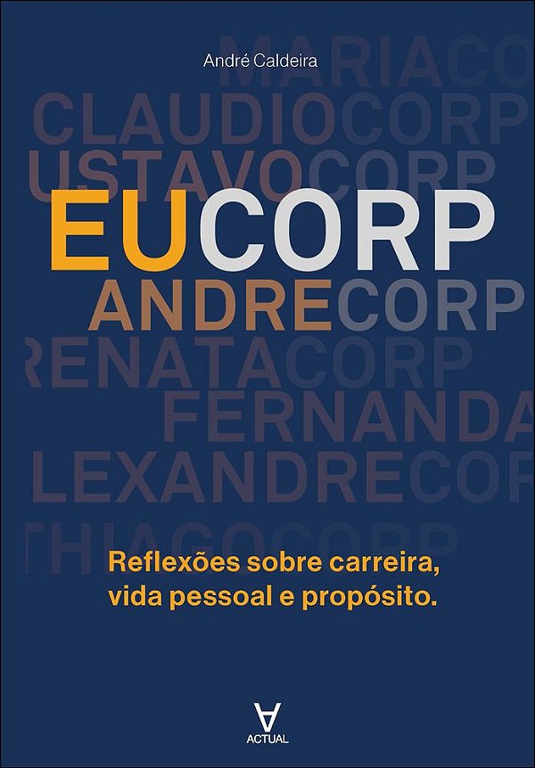 Livro Eucorp: reflexões sobre carreira, vida pessoal e propósit...
