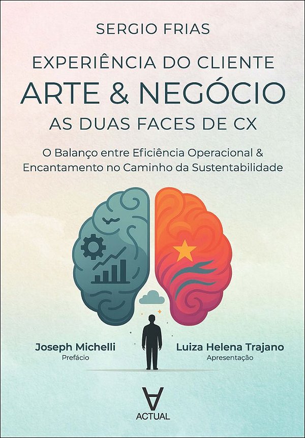 Livro Arte & negócio: as duas faces de CX: o balanço entre efic...