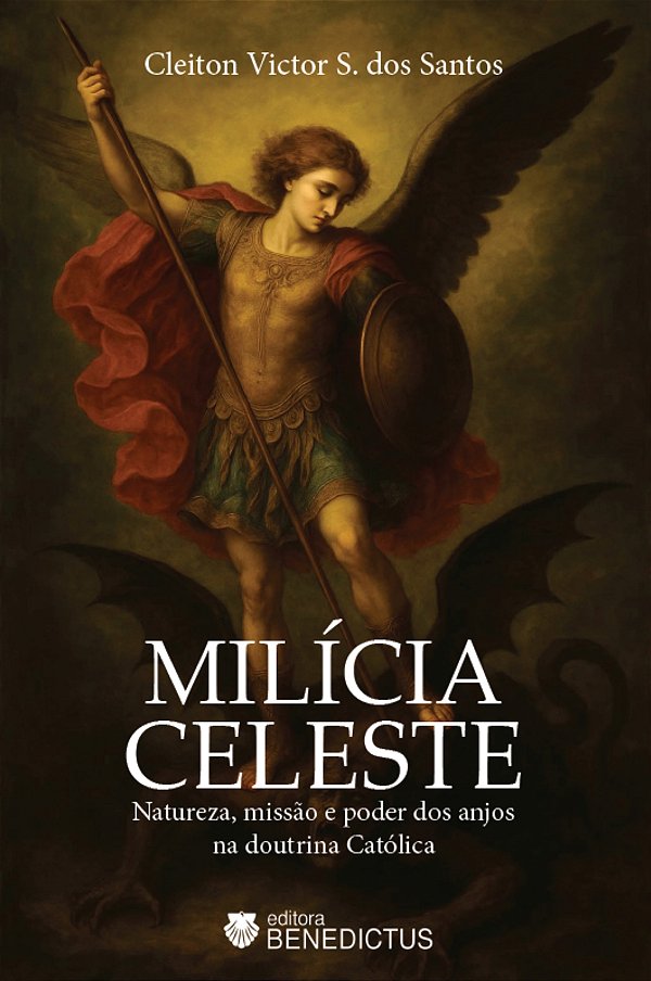Livro Milícia Celeste: Natureza, Missão E Poder Dos Anjos Na Do...