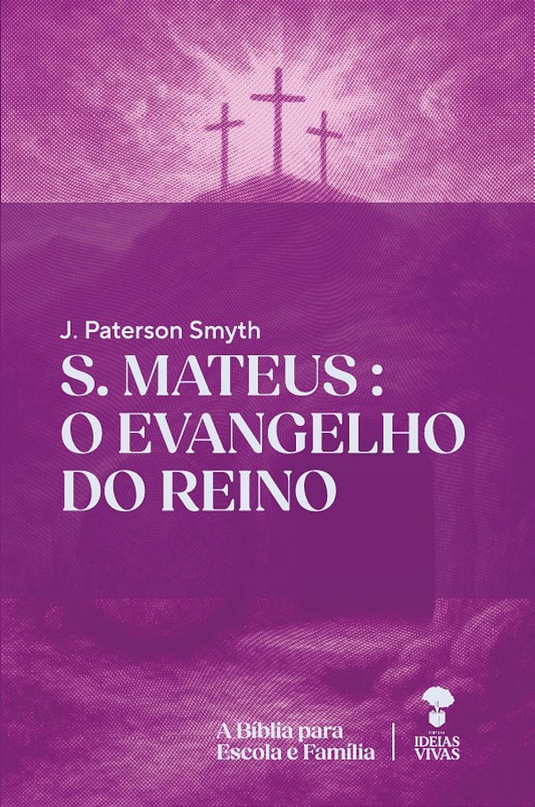 Livro S. Mateus: O Evangelho Do Reino