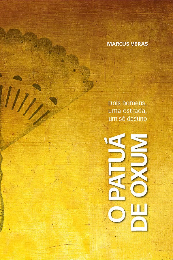 Livro Patuá de Oxum: dois homens, uma estrada, um só destino