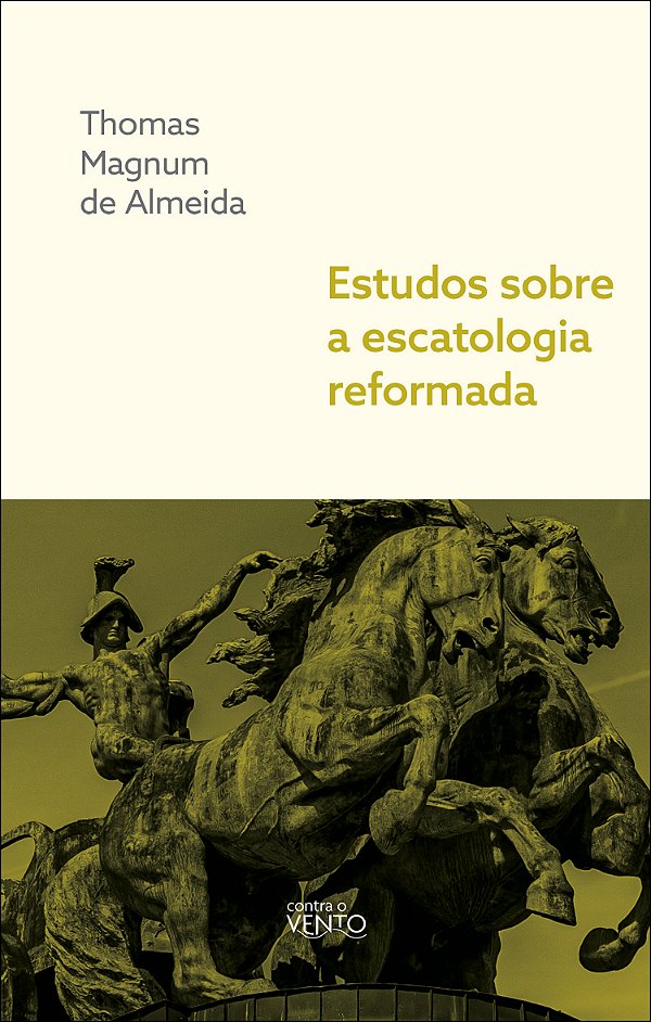 Livro Estudos sobre a escatologia reformada