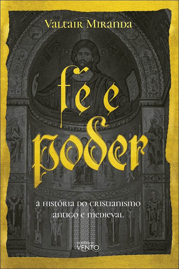 Livro Fé e poder: a história do Cristianismo antigo e med...