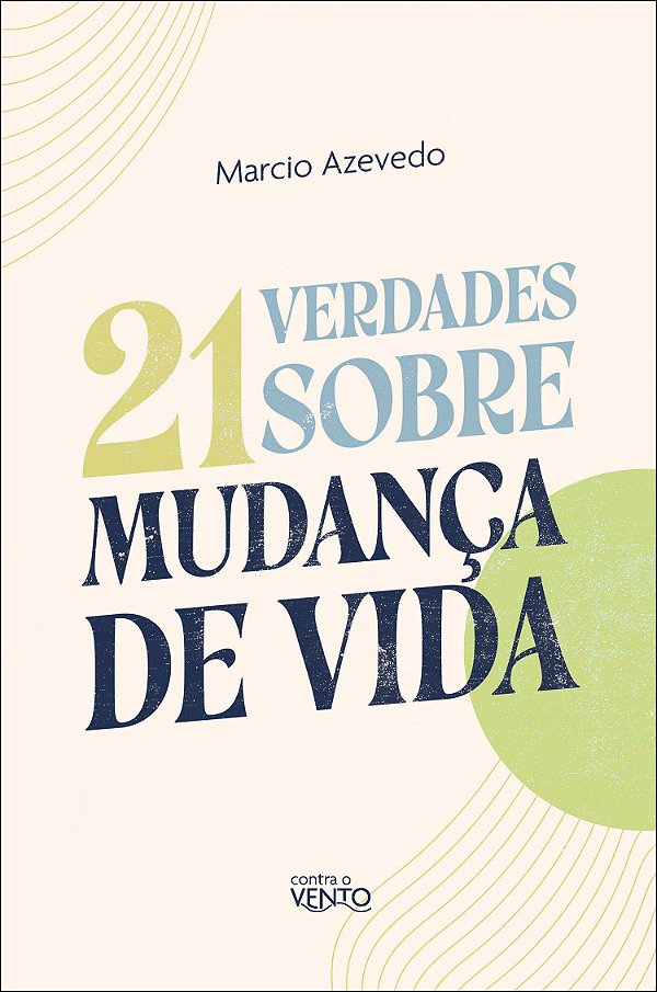 Livro 21 verdades sobre a mudança de vida
