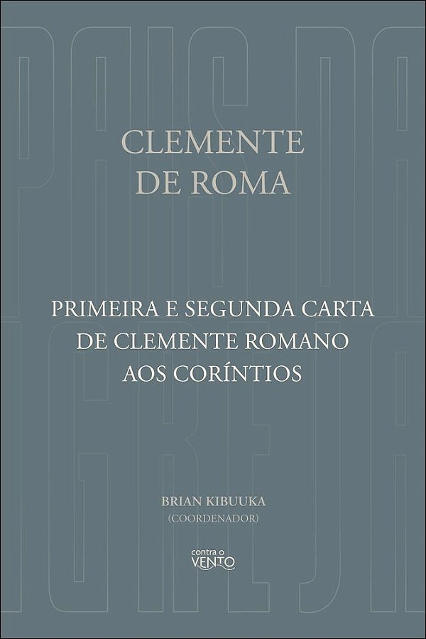 Livro Primeira e Segunda Carta de Clemente Romano aos Coríntios