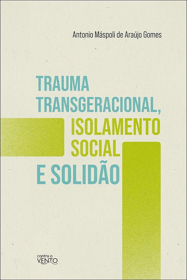 Livro Trauma transgeracional, isolamento social e solidão