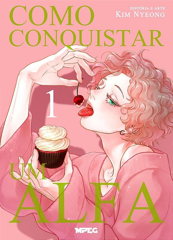 Livro Como conquistar um alfa - Volume 1 (Full Color) (Volume 1...