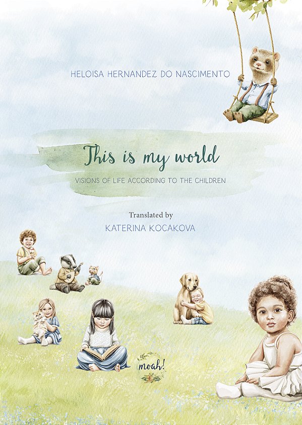 Livro This Is My World - Visions Of Life According To The Child...