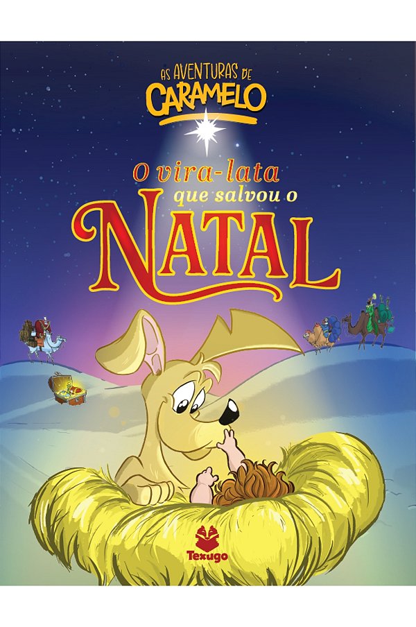 Livro As Aventuras De Caramelo: O Vira-Lata Que Salvou O Natal,...