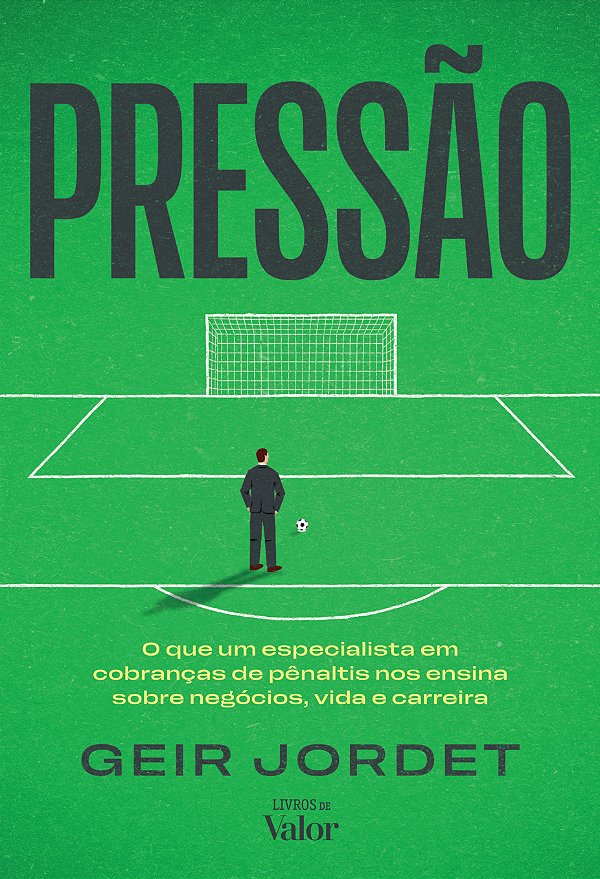 Livro Pressão: O que um especialista em cobranças de pênaltis n...