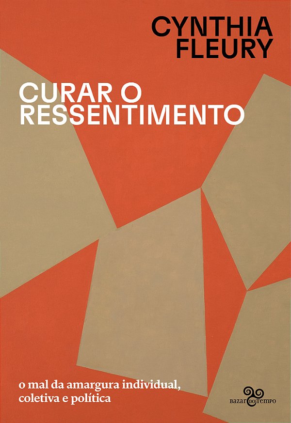 Livro Curar O Ressentimento - O Mal Da Amargura Individua...