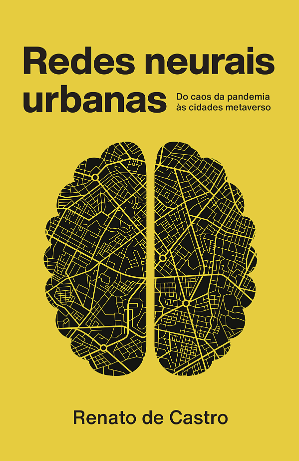 Livro Redes neurais urbanas: do caos da pandemia às cidad...